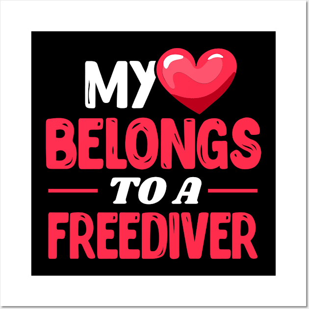 My heart belongs to a Freediver Wall Art by Shirtbubble